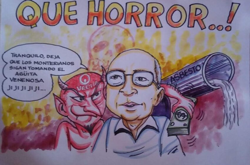  El asbesto un asesino silencioso con el que convivimos los Monterianos.