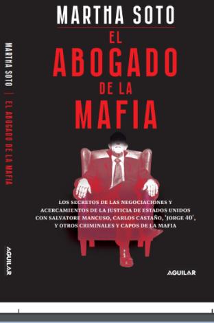  ‘El abogado de la mafia’: las negociaciones secretas de criminales con EE. UU.