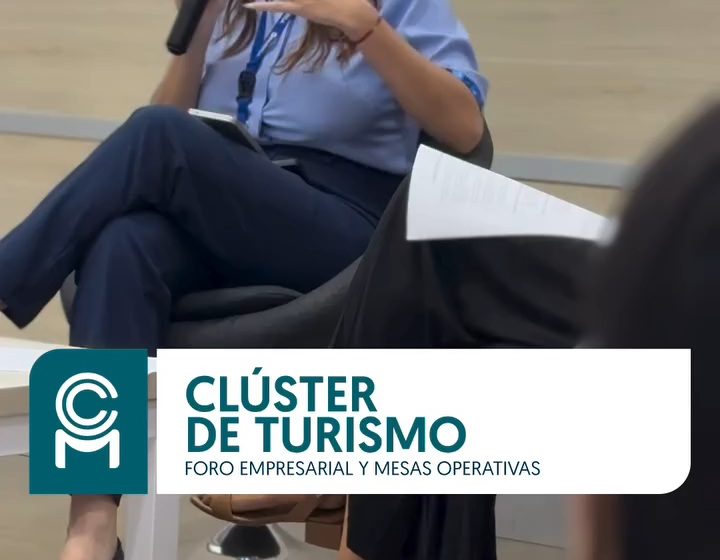  El Clúster de Turismo de la Cámara de Comercio de Montería lideró el Foro Empresarial y las Mesas Operativas